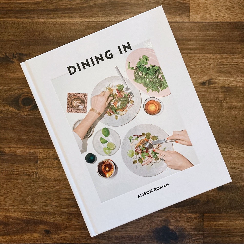 Dining In by Alison Roman